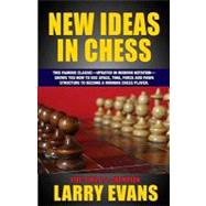 New Ideas in Chess by Evans, Larry, 9781580422741