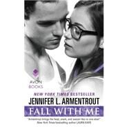 FALL W/ME                   MM by ARMENTROUT JENNIFER L, 9780062362742