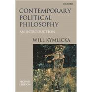 Contemporary Political Philosophy An Introduction by Kymlicka, Will, 9780198782742