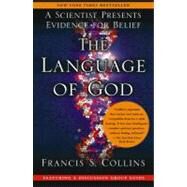The Language of God A...,Collins, Francis S.,9781416542742
