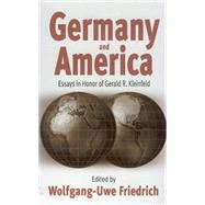 Germany and America by Friedrich, Wolfgang-Uwe; Kleinfeld, Gerald R., 9781571812742