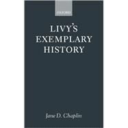 Livy's Exemplary History by Chaplin, Jane D., 9780198152743