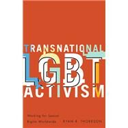 Transnational LGBT Activism by Thoreson, Ryan R., 9780816692743