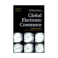 Global Electronic Commerce by Mann, Catherine L.; Eckert, Sue E.; Knight, Sarah Cleeland, 9780881322743