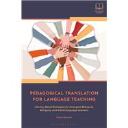 Pedagogical Translation for Language Teaching by Sarah Albrecht, 9781350412743
