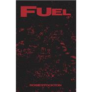 Fuel by Rosie Stockton, 9781643622743