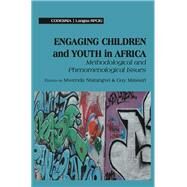 Engaging Children and Youth in Africa by Ntarangwi, Mwenda; Massart, Guy, 9789956762743