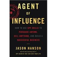 Agent of Influence by Hanson, Jason, 9780062892744