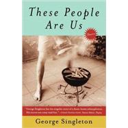 These People Are Us: Stories by Singleton, George, 9780156012744