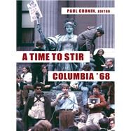 A Time to Stir by Cronin, Paul, 9780231182744
