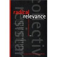 Radical Relevance: Toward a Scholarship of the Whole Left by Gray-Rosendale, Laura; Rosendale, Steven, 9780791462744