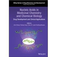 Nucleic Acids in Medicinal Chemistry and Chemical Biology Drug Development and Clinical Applications by Zhang, Lihe; Tang, Xinjing; Xi, Zhen; Chattopadhyaya, Jyoti, 9781119692744