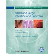 Practical Gastroenterology and Hepatology Small and Large Intestine and Pancreas by Talley, Nicholas J.; Kane, Sunanda V.; Wallace, Michael B., 9781405182744