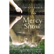 Mercy Snow by Tiffany Baker, 9781455512744
