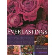 Everlastings Natural Displays with dried flowers by Moore, Terence, 9780754822745