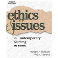 Ethics and Issues in Contemporary Nursing by BURKHARDT/NATHANIEL, 9781418042745