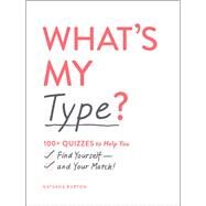 What's My Type? by Burton, Natasha, 9781507212745