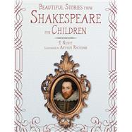 Beautiful Stories from Shakespeare for Children by Nesbit, Edith; Furnivall, F. J.; Bacon, J. H.; Copping, Harold; Rackham, Arthur, 9781631582745