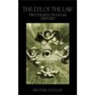 The Eye of the Law: Two Essays on Legal History by Stolleis; Michael, 9780415472746