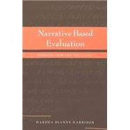 Narrative Based Evaluation : Wording Towards the Light by Harrison, Marsha, 9780820452746