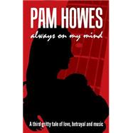 Always on My Mind by Howes, Pam; Hudspith, John; Smith, Jane Dixon, 9781497482746