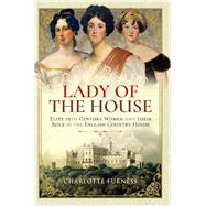Lady of the House by Furness, Charlotte, 9781526702746