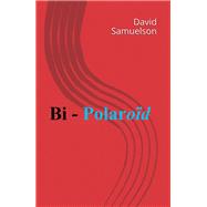 Bi Polaroid by Samuelson, David, 9781796082746