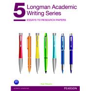 Longman Academic Writing Series 5 Essays to Research Papers by Meyers, Alan, 9780132912747