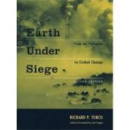 Earth Under Siege From Air Pollution to Global Change by Turco, Richard P.; Sagan, Carl, 9780195142747