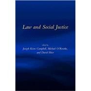 Law And Social Justice by Campbell, Joseph Keim; O'Rourke, Michael; Shier, David, 9780262532747