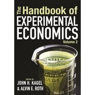 The Handbook of Experimental Economics by Kagel, John H.; Roth, Alvin E., 9780691202747