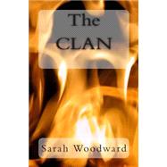 The Clan by Woodward, Sarah L.; York, Barbara; Tafra, Olivia; Kizaur, Michelle, 9781461042747