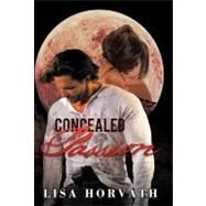 Concealed Passion by Horvath, Lisa, 9781462032747