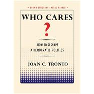 Who Cares? by Tronto, Joan C., 9781501702747