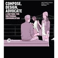Compose, Design, Advocate [Rental Edition] by Wysocki, Anne F., 9780134122748