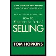 How to Master the Art of Selling by Hopkins, Tom, 9780446692748