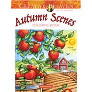 Creative Haven Autumn Scenes Coloring Book by Goodridge, Teresa, 9780486812748