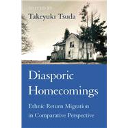 Diasporic Homecomings by Tsuda, Takeyuki, 9780804762748