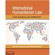 International Humanitarian Law by Tsagourias, Nicholas; Morrison, Alasdair, 9781107462748