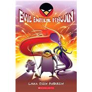 Evil Emperor Penguin by Anderson, Laura Ellen; Anderson, Laura Ellen, 9781338132748
