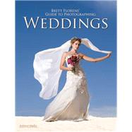 Brett Florens' Guide to Photographing Weddings by Florens, Brett, 9781608952748