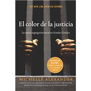 El Color de la Justicia by Alexander, Michelle; Valle, Carmen; Odriozola, Ethel; Cartagena, Juan, 9781620972748