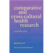 Comparative and Cross-Cultural Health Research: A Practical Guide by Lilley; Roy, 9781857752748