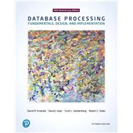 Database Processing Fundamentals, Design, and Implementation by Kroenke, David M.; Auer, David; Yoder, Robert C.; Vandenberg, Scott L., 9780134802749