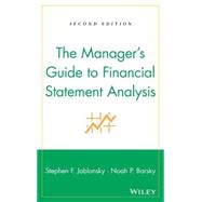 The Manager's Guide to Financial Statement Analysis by Jablonsky, Stephen F.; Barsky, Noah P., 9780471402749