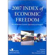 2007 Index of Economic Freedom by Kane, Tim, 9780891952749