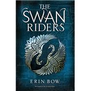 The Swan Riders by Bow, Erin, 9781481442749