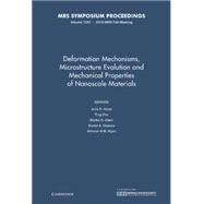 Deformation Mechanisms, Microstructure Evolution and Mechanical Properties of Nanoscale Materials by Greer, Julia R.; Zhu, Ting; Clark, Blythe G.; Gianola, Daniel S.; Ngan, Alfonso H. W., 9781605112749