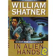 In Alien Hands by Shatner, William, 9780061052750