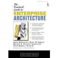 A Practical Guide to Enterprise Architecture by McGovern, James; Ambler, Scott W.; Stevens, Michael E.; Linn, James; Sharan, Vikas; Jo, Elias K., 9780131412750